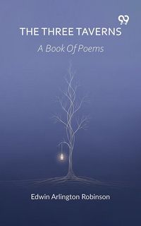 Produktbild: Three Taverns A Book Of Poems