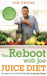 Produktbild: The Reboot with Joe Juice Diet - Lose weight, get healthy and feel amazing