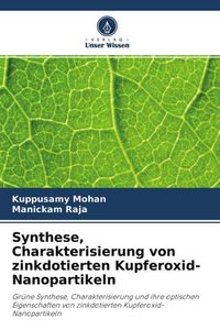 Produktbild: Synthese, Charakterisierung von zinkdotierten Kupferoxid-Nanopartikeln