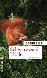 Bild vom Artikel Schwarzwald Hölle vom Autor Bernd Leix