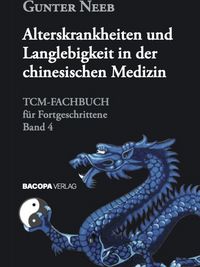 Produktbild: Alterskrankheiten und Langlebigkeit in der chinesischen Medizin