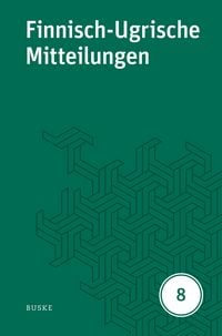 Produktbild: Finnisch-Ugrische Mitteilungen Band 8