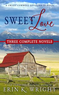 Produktbild: Sweet Love - Western Romance Boxset: Three Complete Novels