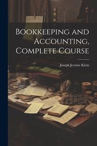 Produktbild: Bookkeeping and Accounting, Complete Course
