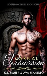 Produktbild: Carnal Persuasion (Severed MC, #4)
