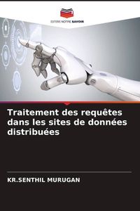 Produktbild: Traitement des requ&ecirc;tes dans les sites de donn&eacute;es distribu&eacute;es