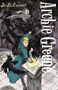 Produktbild: Everest, D: Archie Greene and the Raven's Spell