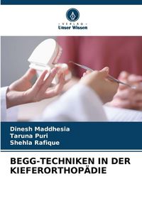 Produktbild: Begg-Techniken in der Kieferorthop&auml;die