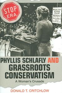 Produktbild: Phyllis Schlafly and Grassroots Conservatism: A Woman's Crusade