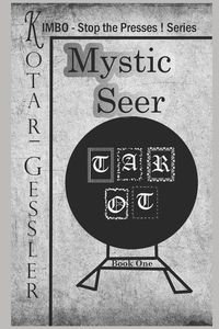 Produktbild: Mystic Seer: The Kimbo - Stop the Presses! - Series Book 1