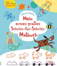 Produktbild: Kleine Kreativ-Werkstatt - Mein erstes gro&szlig;es Schritt-f&uuml;r-Schritt-Malbuch