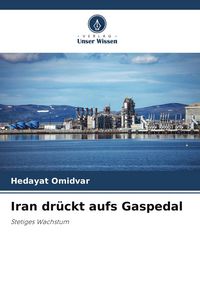Produktbild: Iran dr&uuml;ckt aufs Gaspedal