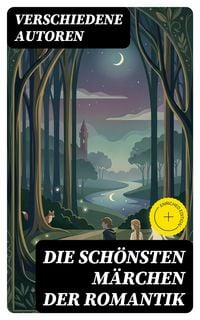 Produktbild: Die sch&ouml;nsten M&auml;rchen der Romantik