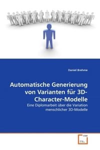 Produktbild: Brehme, D: Automatische Generierung von Varianten fu&uml;r 3D-Ch
