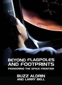 Produktbild: Beyond Flagpoles and Footprints: Pioneering the Space Frontier