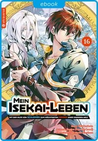 Produktbild: Mein Isekai-Leben - Mit der Hilfe von Schleimen zum m&auml;chtigsten Magier einer anderen Welt 16