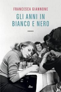Produktbild: Gli anni in bianco e nero