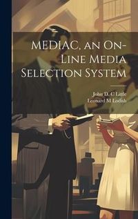 Produktbild: MEDIAC, an On-line Media Selection System