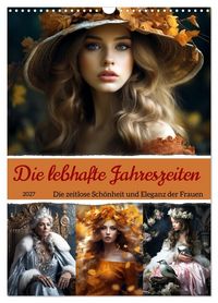 Produktbild: Die lebhafte Jahreszeiten! (Wandkalender 2027 DIN A3 hoch), CALVENDO Monatskalender