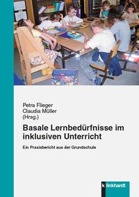 Produktbild: Basale Lernbed&uuml;rfnisse im inklusiven Unterricht