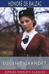 Produktbild: Eugenie Grandet (Esprios Classics)