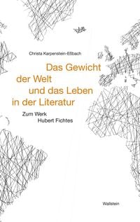 Produktbild: Das Gewicht der Welt und das Leben in der Literatur