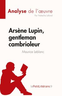 Produktbild: Ars&egrave;ne Lupin, gentleman cambrioleur de Maurice Leblanc (Analyse de l'&iquest;uvre)