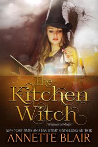 Produktbild: The Kitchen Witch (The Whimsical Magic Series, #2)