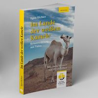 Bild vom Artikel Im Lande der weißen Kamele vom Autor Egon Richter