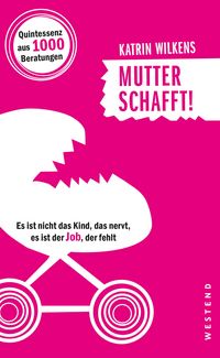 Produktbild: Mutter schafft!