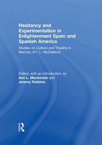 Produktbild: Hesitancy and Experimentation in Enlightenment Spain and Spanish America