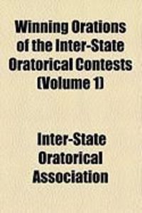 Produktbild: Winning Orations of the Inter-State Oratorical Contests (Volume 1)