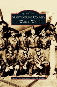 Produktbild: Spartanburg County in World War II (Collectors Ed/ /Eng-Fr-Sp-Sub)