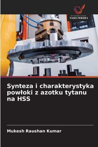 Produktbild: Synteza i charakterystyka pow&iquest;oki z azotku tytanu na HSS