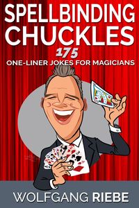 Produktbild: Spellbinding Chuckles: 175 One-Liner Jokes for Magicians