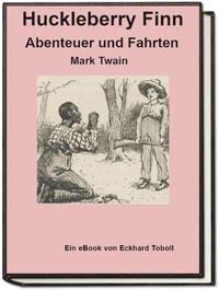 Produktbild: Huckleberry Finn - Abenteuer und Fahrten