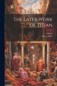 Produktbild: The Later Work of Titian