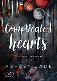 Produktbild: Complicated hearts. Cuori complicati. Vol. 1