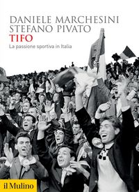 Produktbild: Tifo. La passione sportiva in Italia