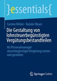Produktbild: Die Gestaltung von lohnsteuerbeg&uuml;nstigten Verg&uuml;tungsbestandteilen