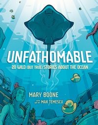 Produktbild: Unfathomable: 20 Wild (But True) Stories about the Ocean