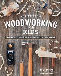 Produktbild: The Guide to Woodworking with Kids