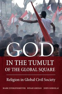 Produktbild: Juergensmeyer, M: God in the Tumult of the Global Square