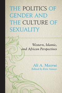 Produktbild: The Politics of Gender and the Culture of Sexuality