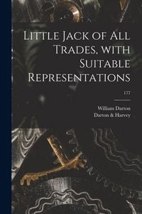 Produktbild: Little Jack of All Trades, With Suitable Representations; 177