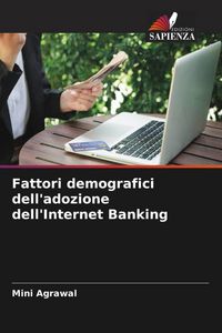 Produktbild: Fattori demografici dell'adozione dell'Internet Banking