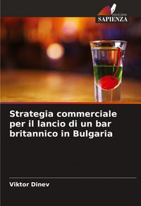 Produktbild: Strategia commerciale per il lancio di un bar britannico in Bulgaria