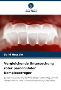 Produktbild: Vergleichende Untersuchung roter parodontaler Komplexerreger