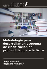 Produktbild: Metodolog&iacute;a para desarrollar un esquema de clasificaci&oacute;n en profundidad para la f&iacute;sica