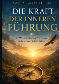Produktbild: Die Kraft der inneren F&uuml;hrung